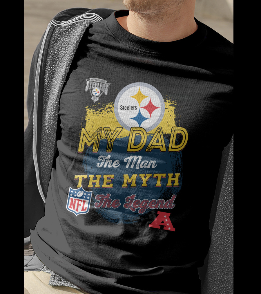Steelers My Dad The Man The Myth The Legend NFL AFC T-Shirt