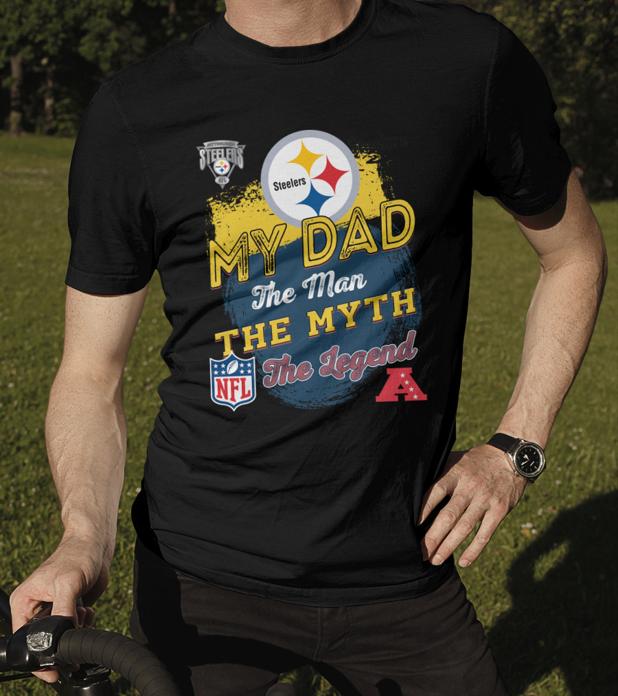Steelers My Dad The Man The Myth The Legend NFL AFC T-Shirt