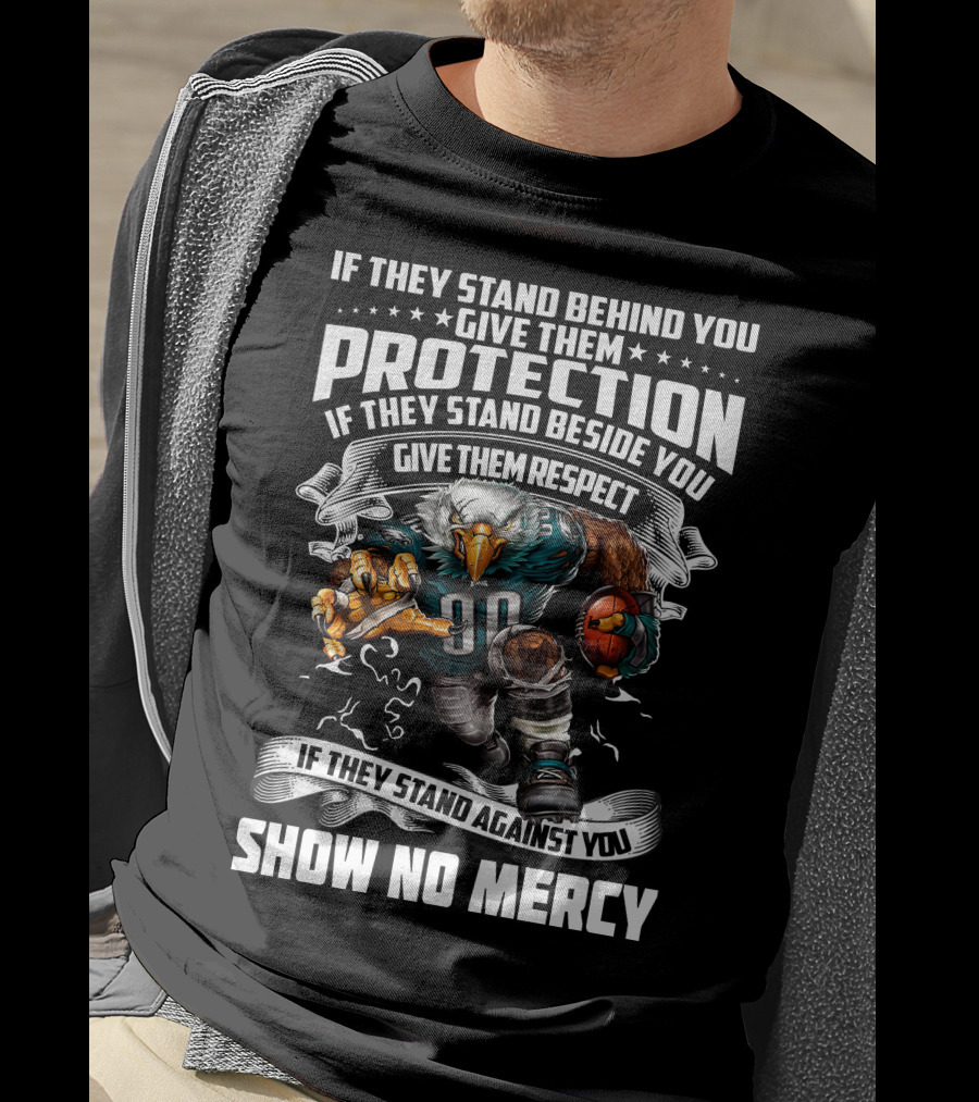 Philadelphia Eagles Protection Respect Show No Mercy T-Shirt