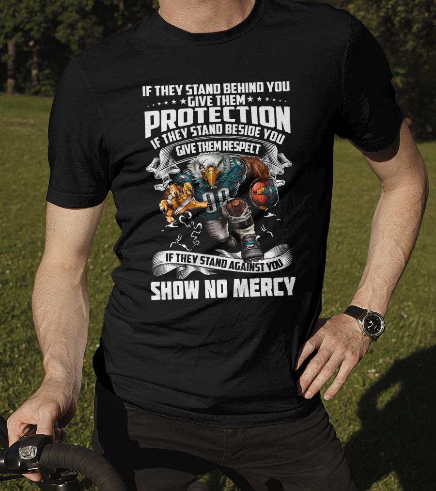 Philadelphia Eagles Protection Respect Show No Mercy T-Shirt