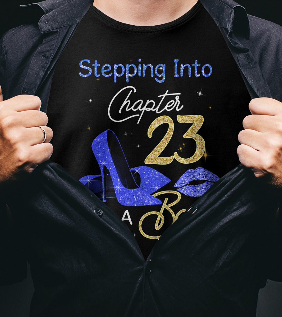 Stepping Into Chapter 23 Like A Boss T-Shirt