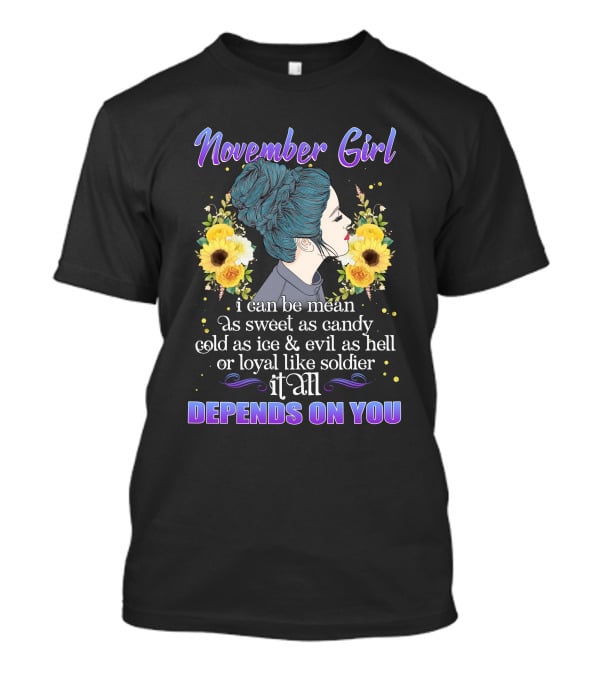 November Girl It All Depends On You Floral Profile Text T-Shirt
