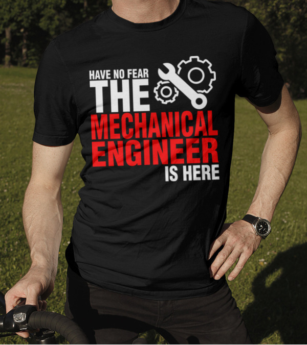 Have No Fear The Mechanical Engineer Is Here With Gears And Wrench Icons T-Shirt