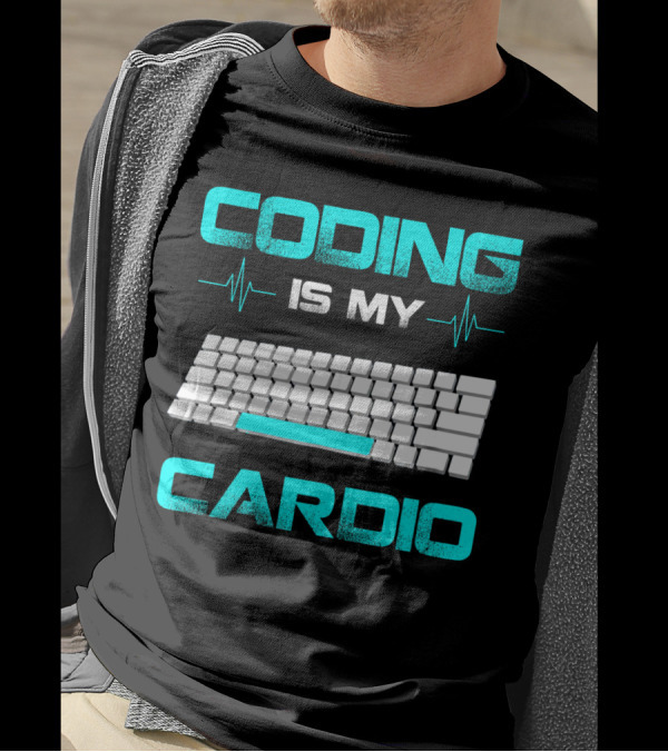 Mastering Keyboard Endurance: Coding Is My Cardio For Code Engineers T-Shirt