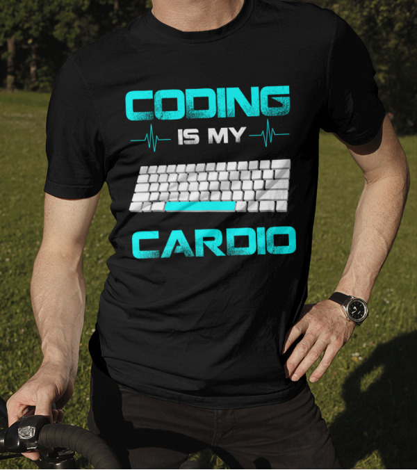 Mastering Keyboard Endurance: Coding Is My Cardio For Code Engineers T-Shirt