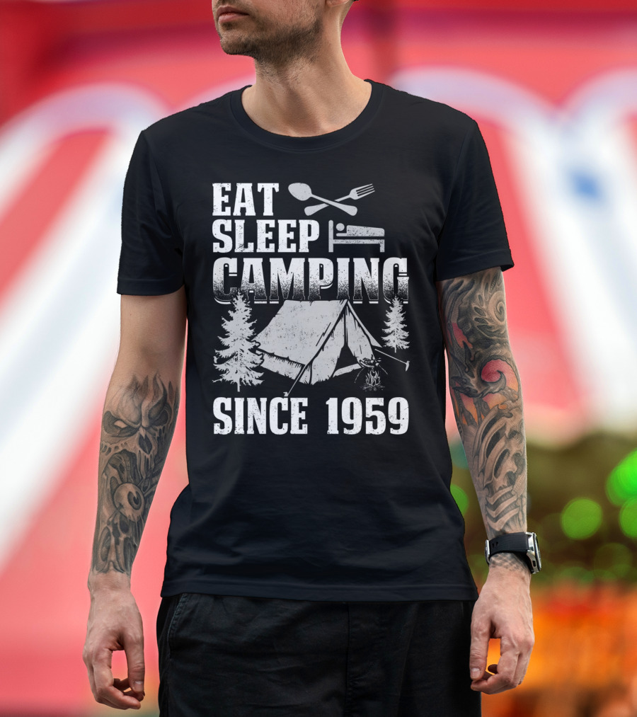 Eat Sleep Camping Tent and Pine Trees Since 1959 T-Shirt