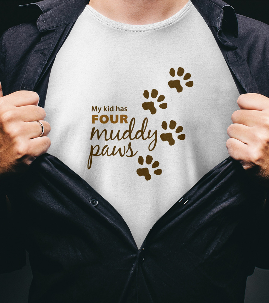 My Kid Has Four Muddy Paws Brown Paw Prints T-Shirt