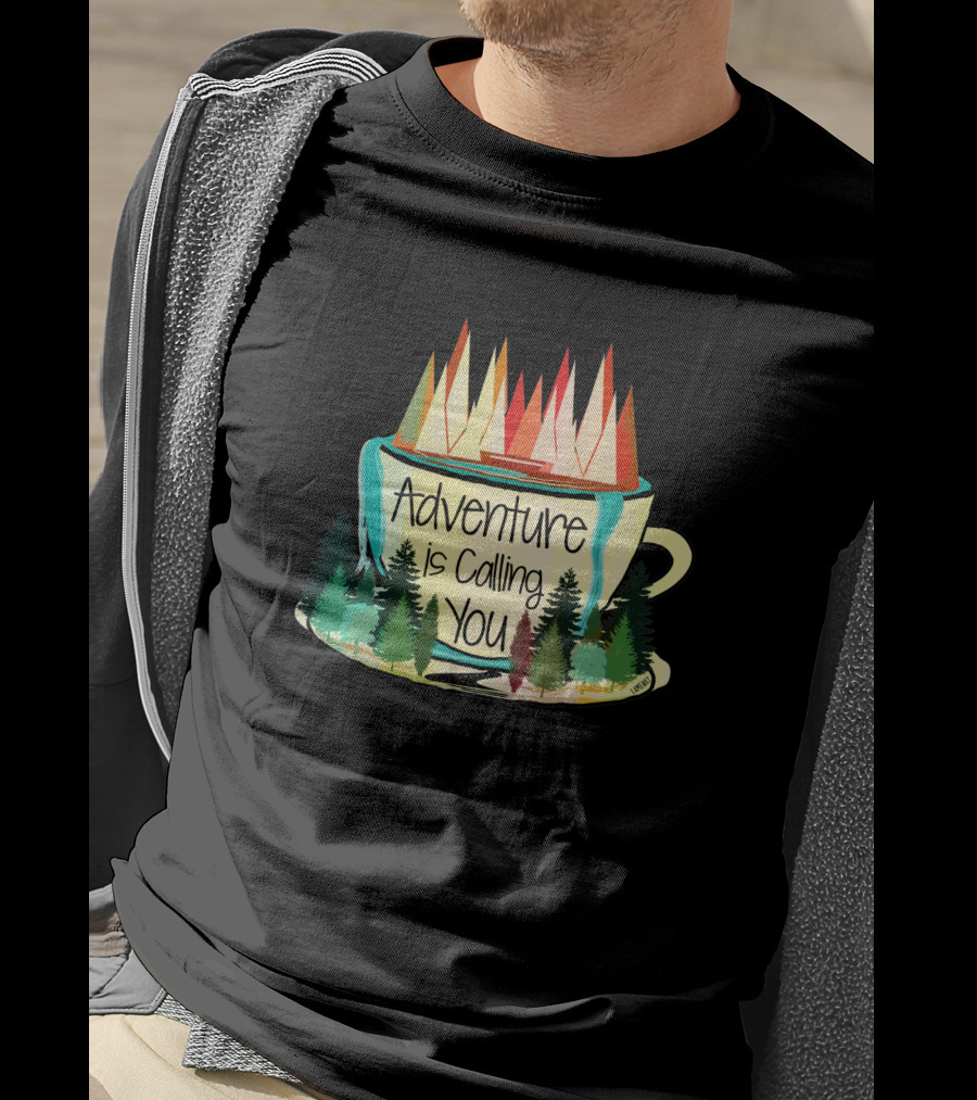 Adventure Is Calling You Wilderness Mug Forest Scene 2811 T-Shirt