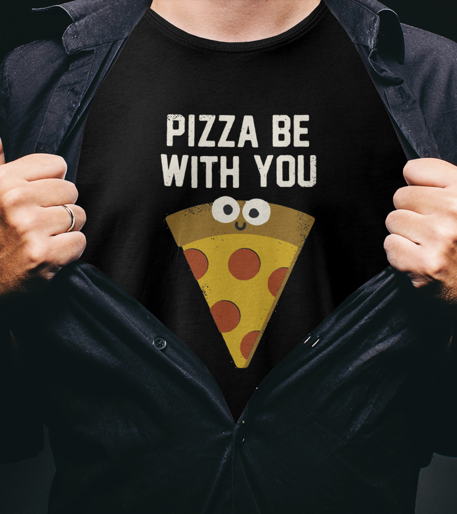 Pizza Be With You A Pieous Hope T-Shirt