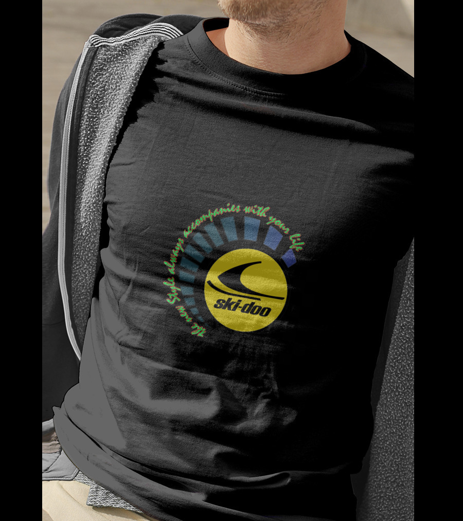 SKI DOO Rev XP Style Always Accompanies With Your Life T-Shirt