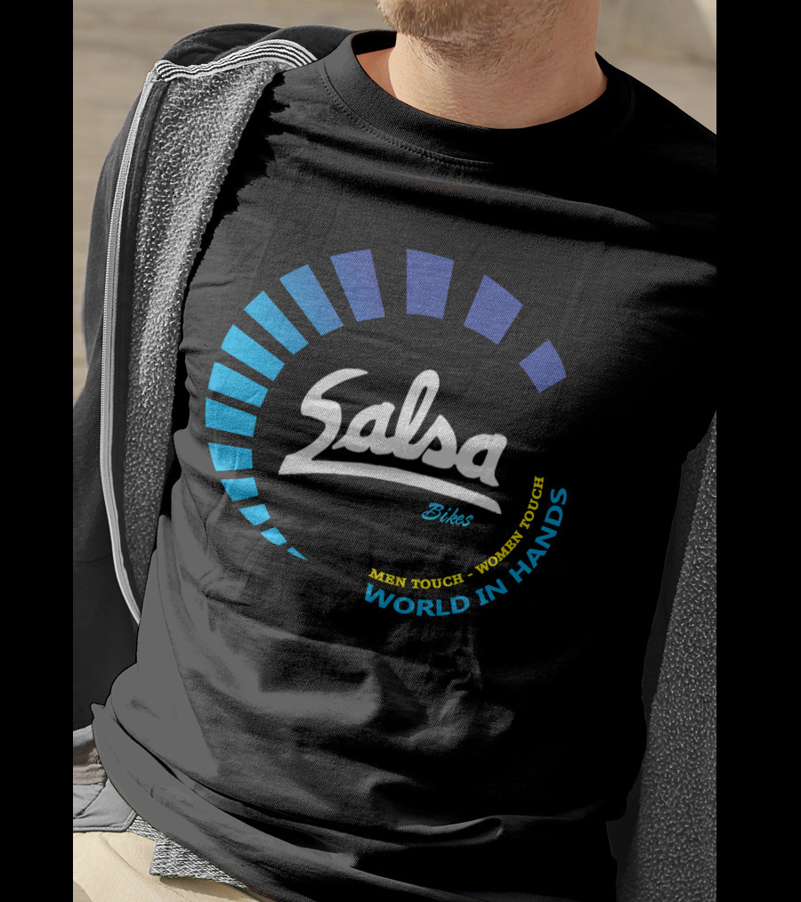 Salsa Bikes Men Touch Women Touch World In Hands T-Shirt