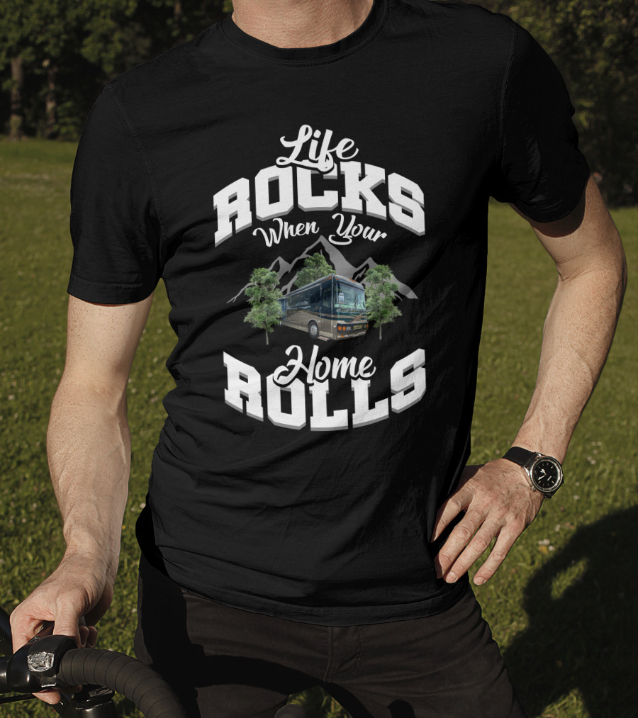 Life Rocks When Your Home Rolls 2000 Blue Bird Lxi T-Shirt
