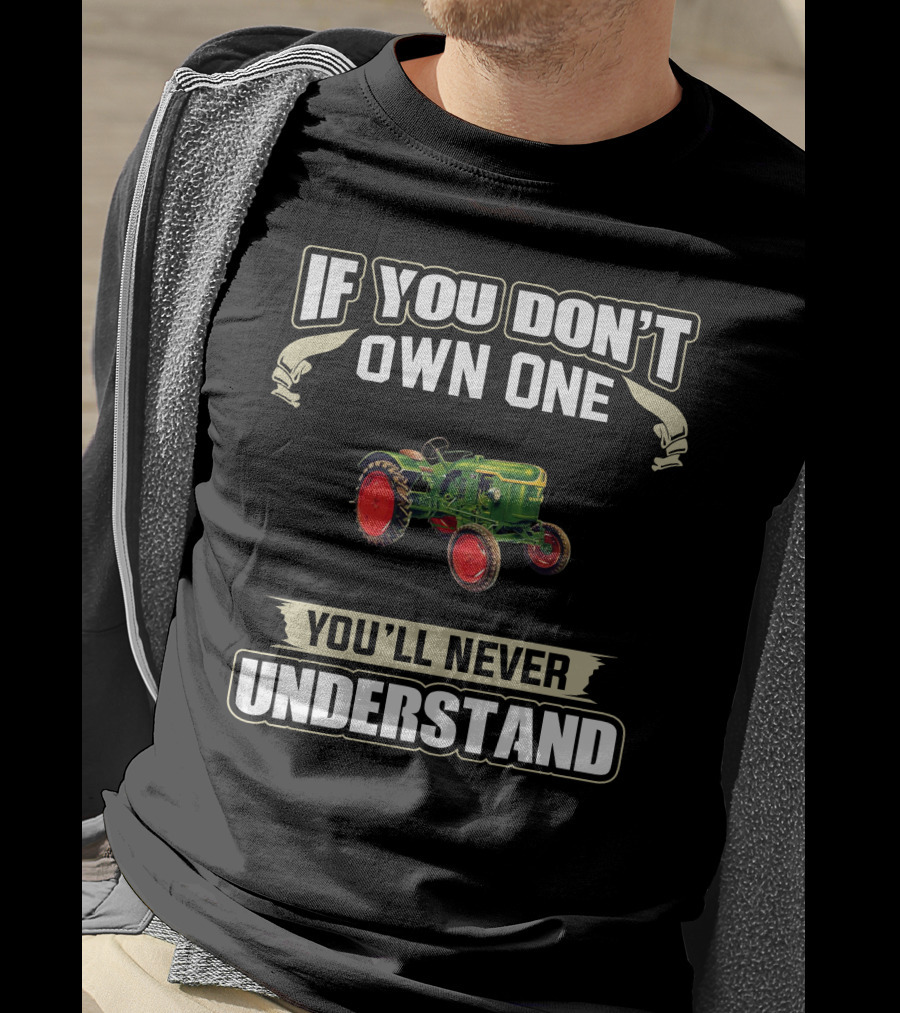 If You Don't Own One Deutz F1L612 You'll Never Understand T-Shirt