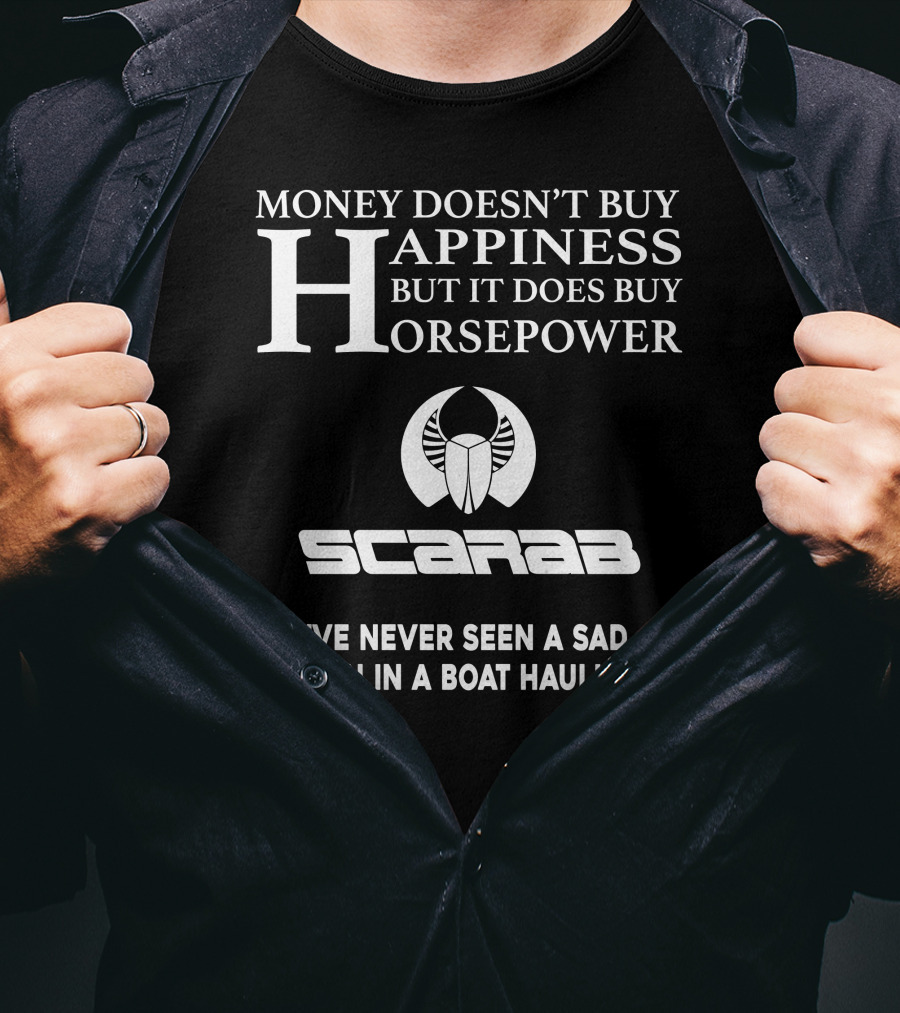 Money Doesn't Buy Happiness Scarab Horsepower Haulin Ass T-Shirt