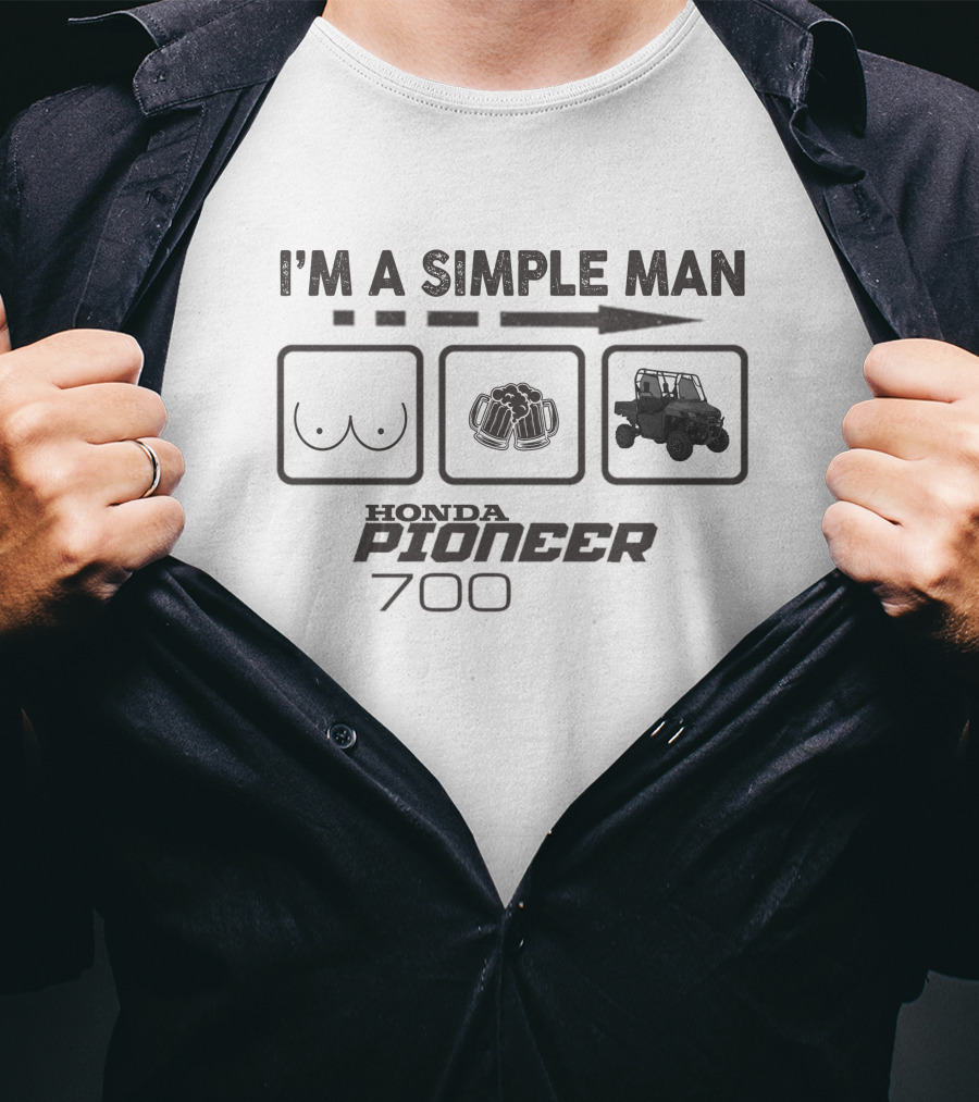I'm A Simple Man Honda Pioneer 700 T-Shirt