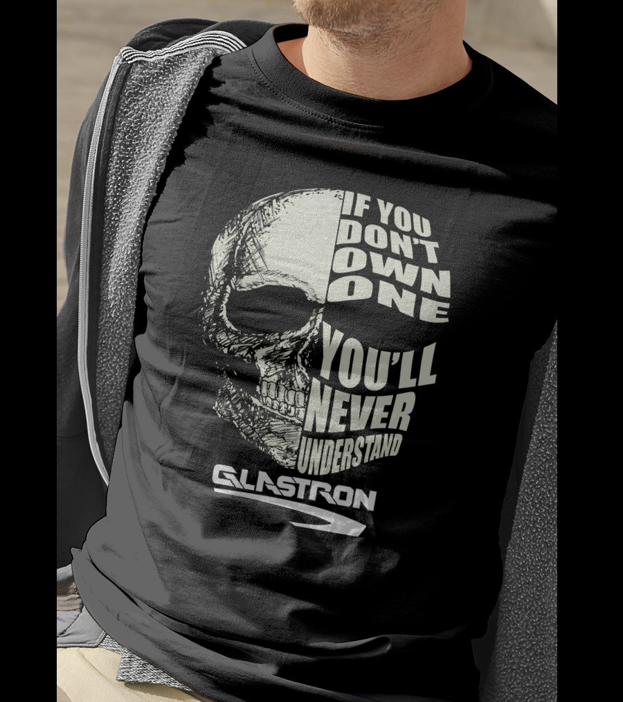 Glastron If You Don’t Own One You’ll Never Understand Skull T-Shirt