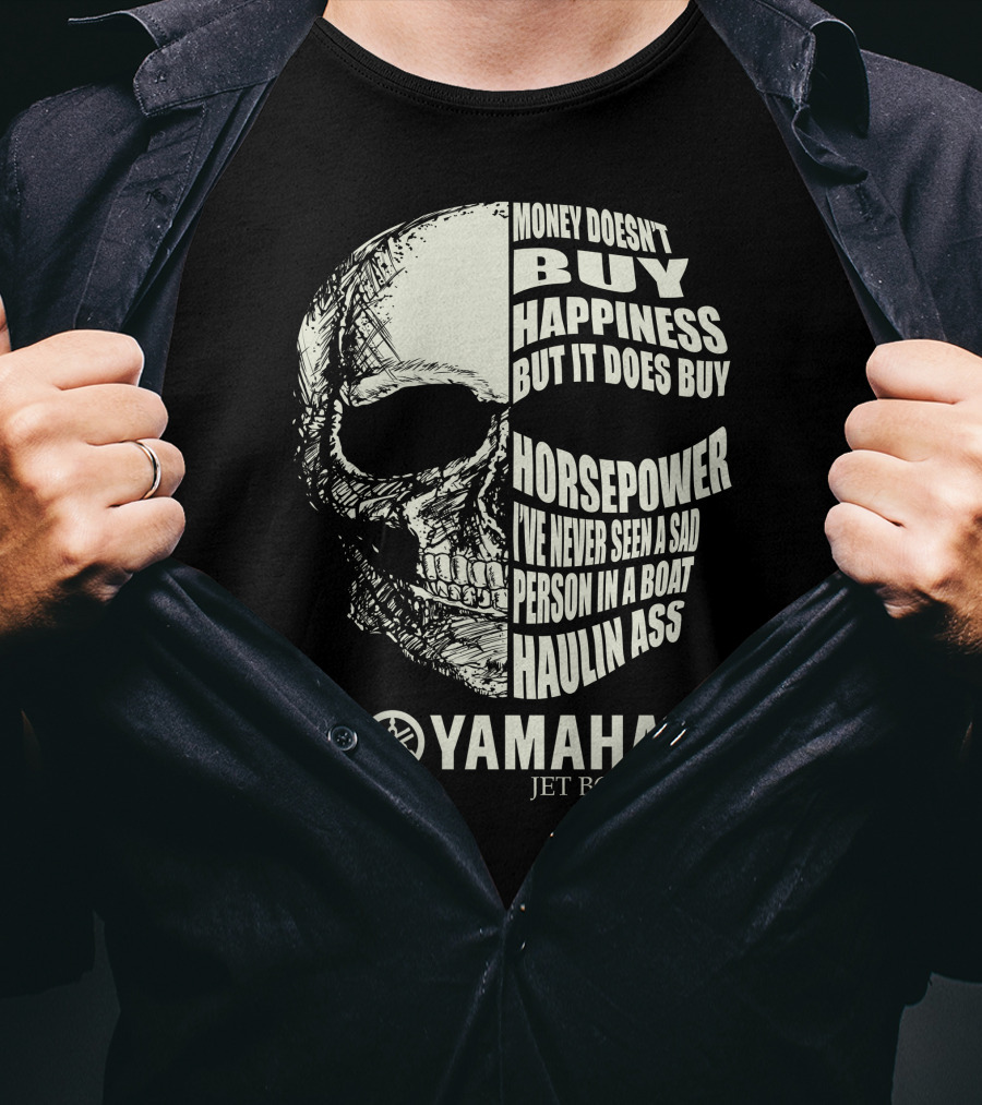 Money Doesn't Buy Happiness But It Does Buy Horsepower Yamaha Jet Boats T-Shirt