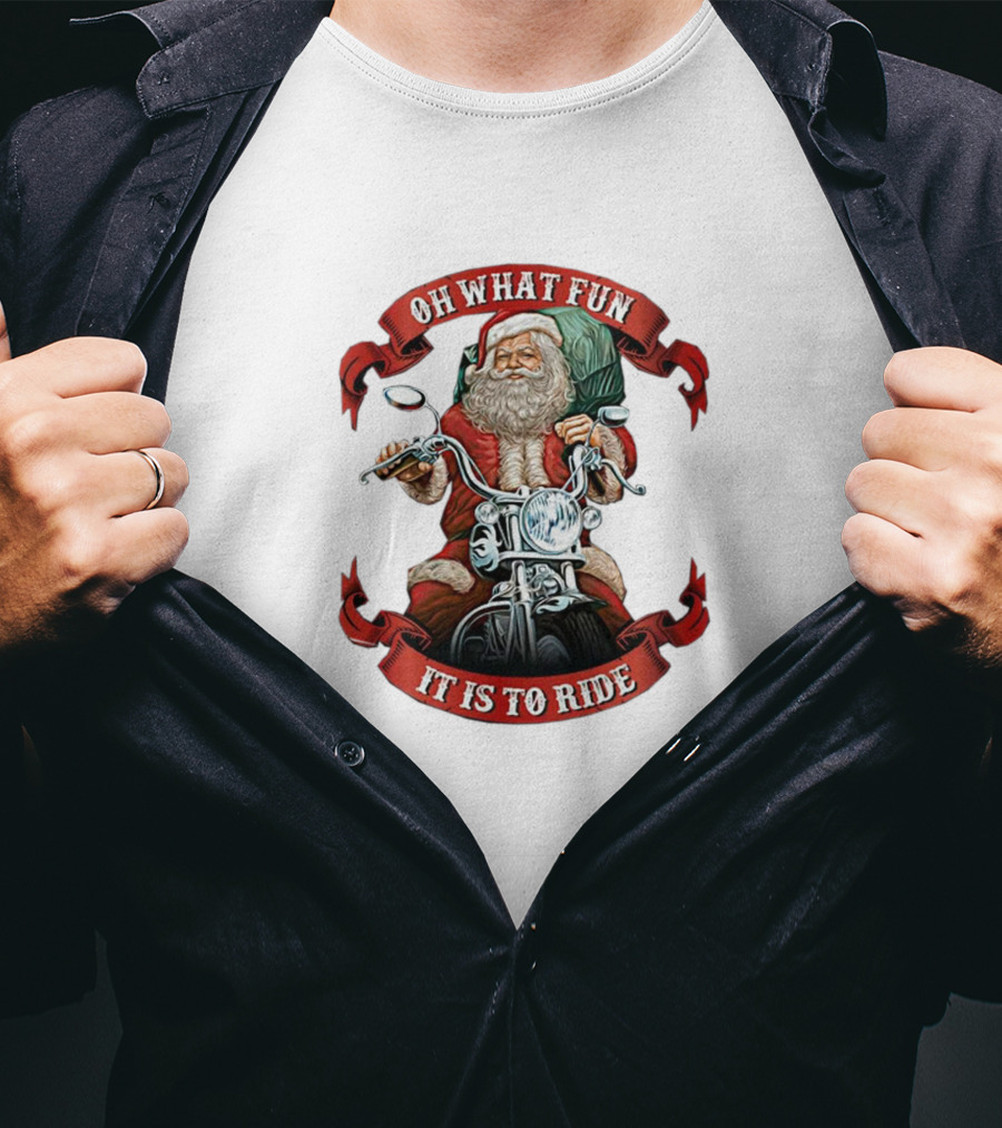 OH WHAT FUN IT IS TO RIDE SANTA MOTORCYCLE HOLIDAY T-Shirt