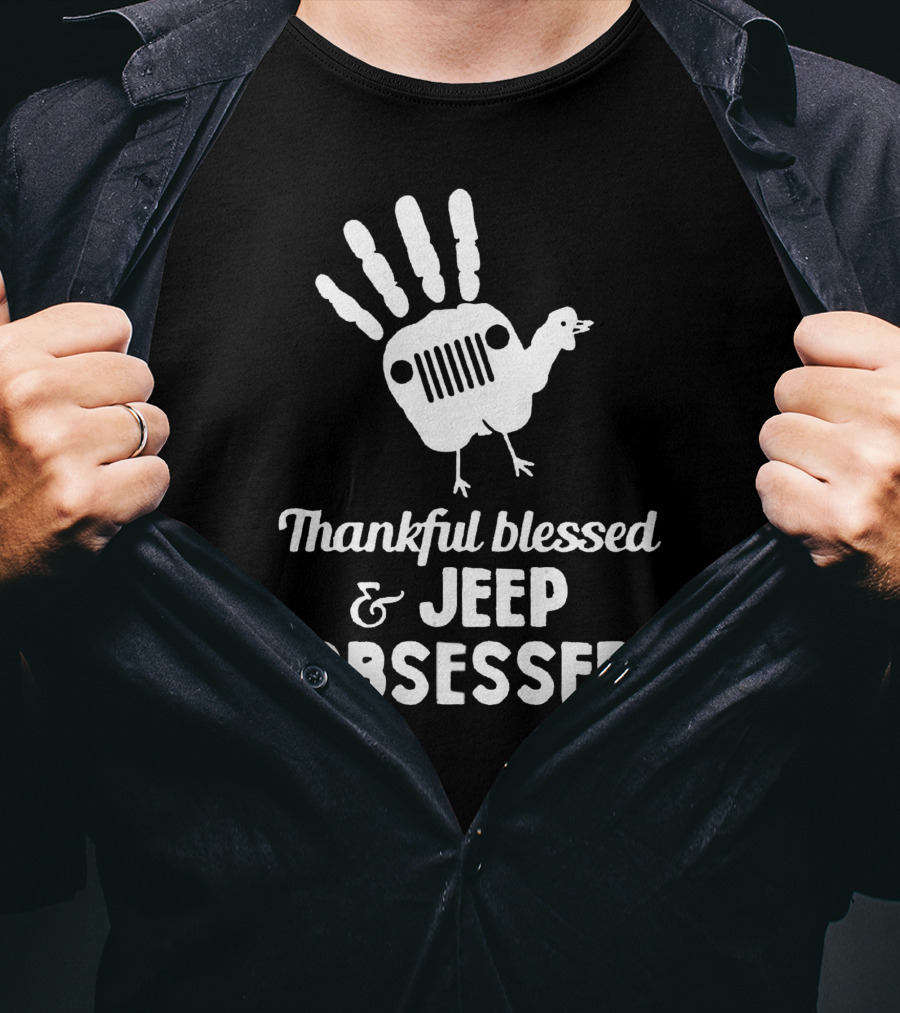 Thankful Blessed Jeep Obsessed Turkey Handprint Thanksgiving T-Shirt