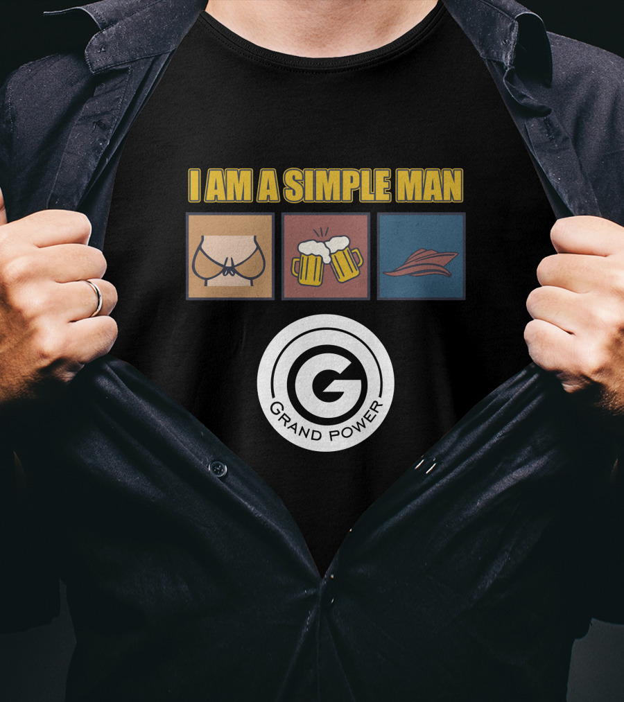 I Am A Simple Man Grand Power Yachts T-Shirt