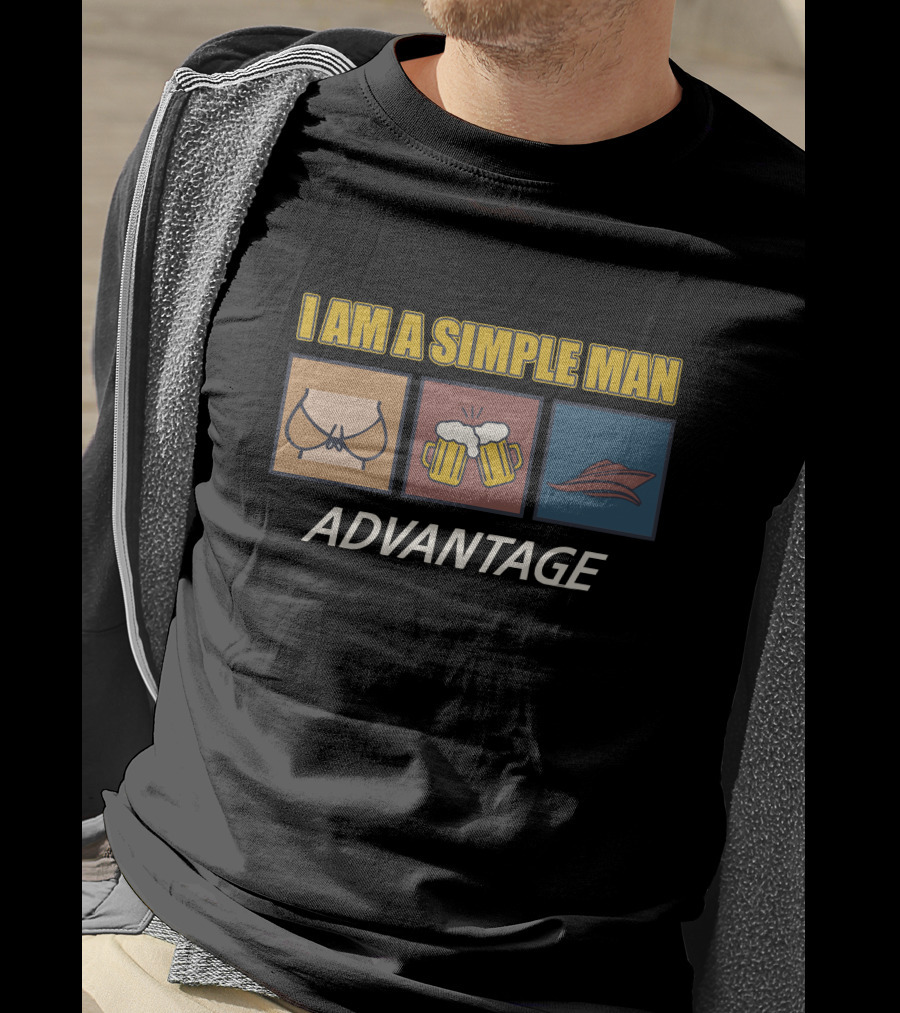 I Am A Simple Man Advantage Beer Wings Fans T-Shirt