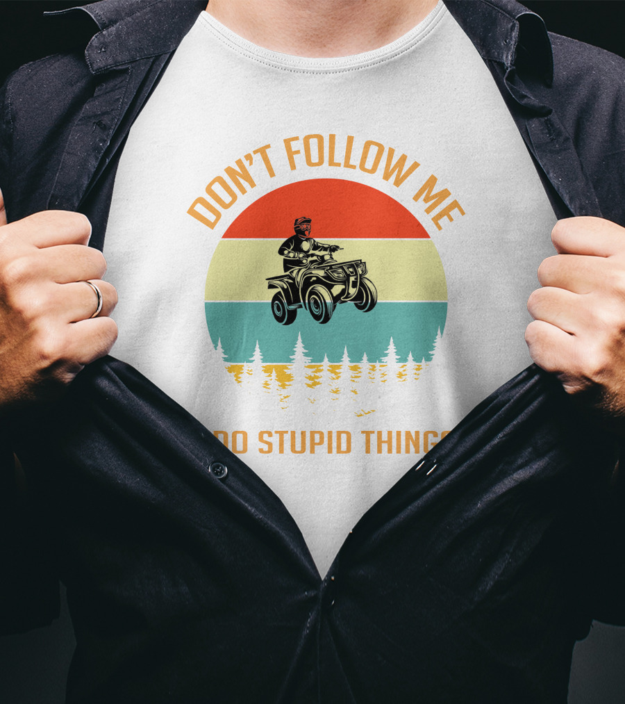 Don’t Follow Me I Do Stupid Things NC ATV Vintage Sunset T-Shirt