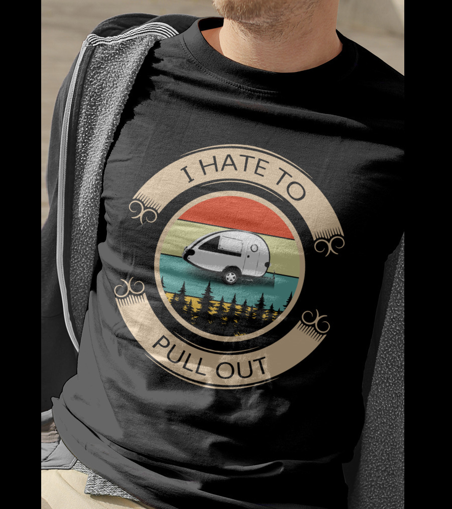 I Hate To Pull Out Camper Style Rainbow Forest Scene T-Shirt