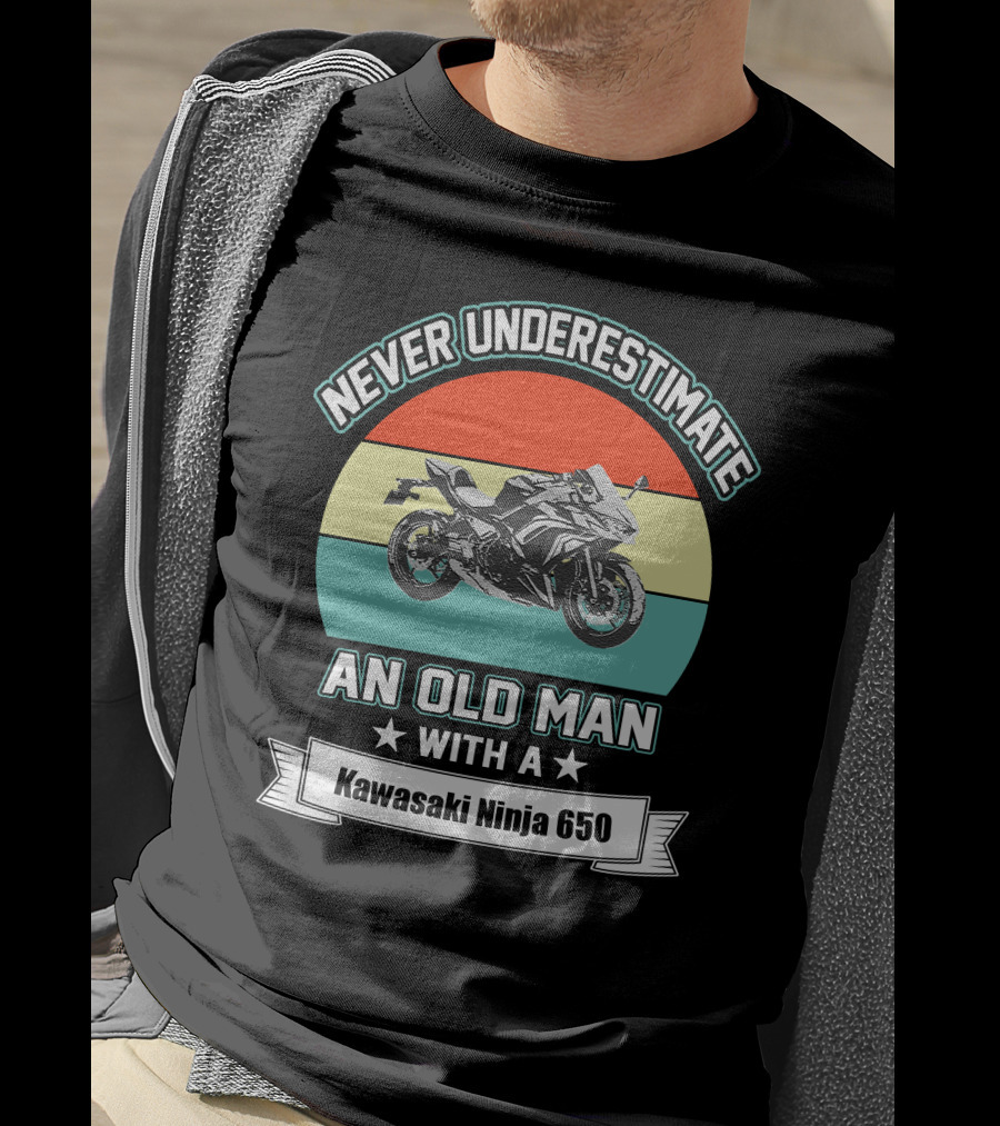 Never Underestimate An Old Man With A Kawasaki Ninja 650 T-Shirt