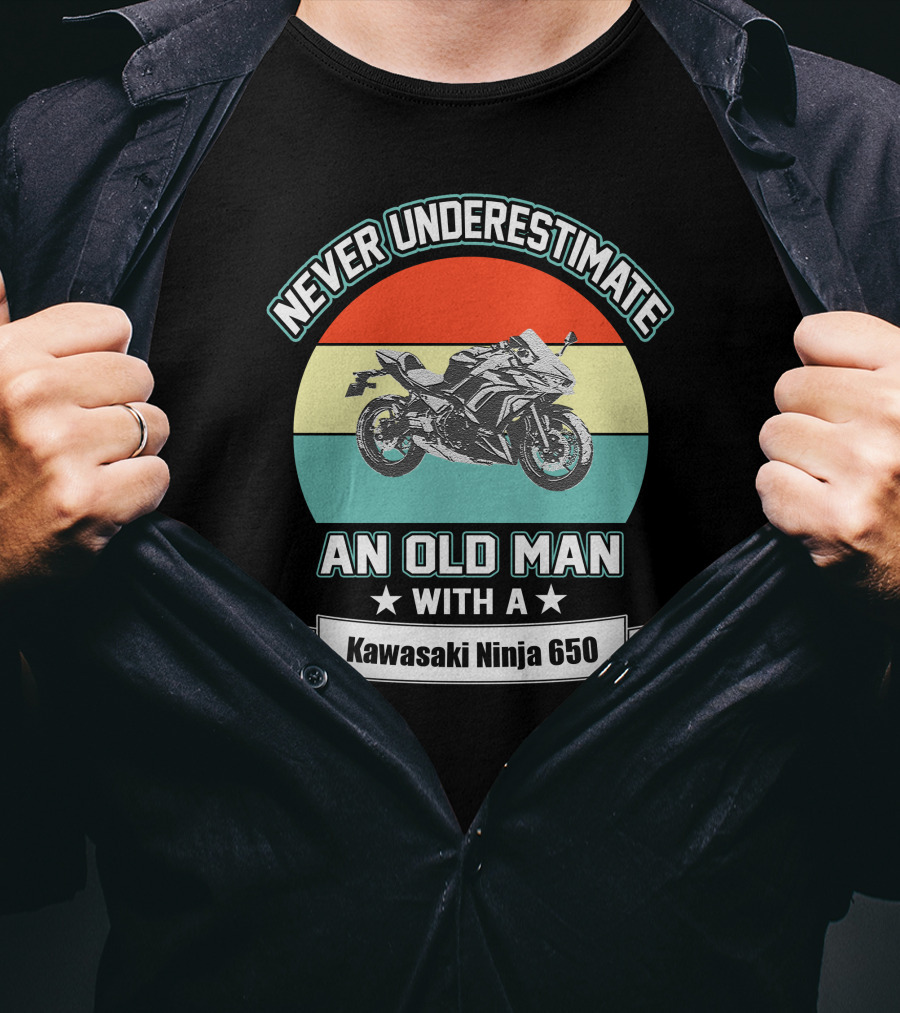Never Underestimate An Old Man With A Kawasaki Ninja 650 T-Shirt
