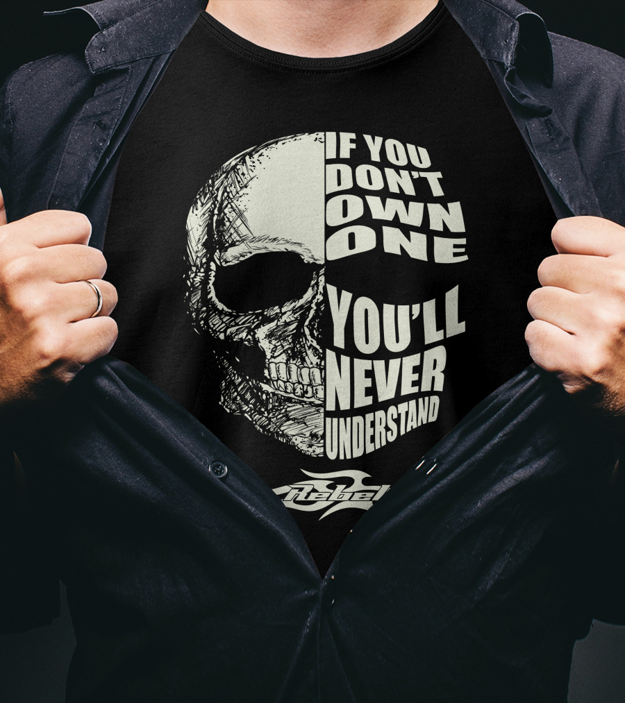 Honda Rebel 250 If You Don't Own One You'll Never Understand T-Shirt