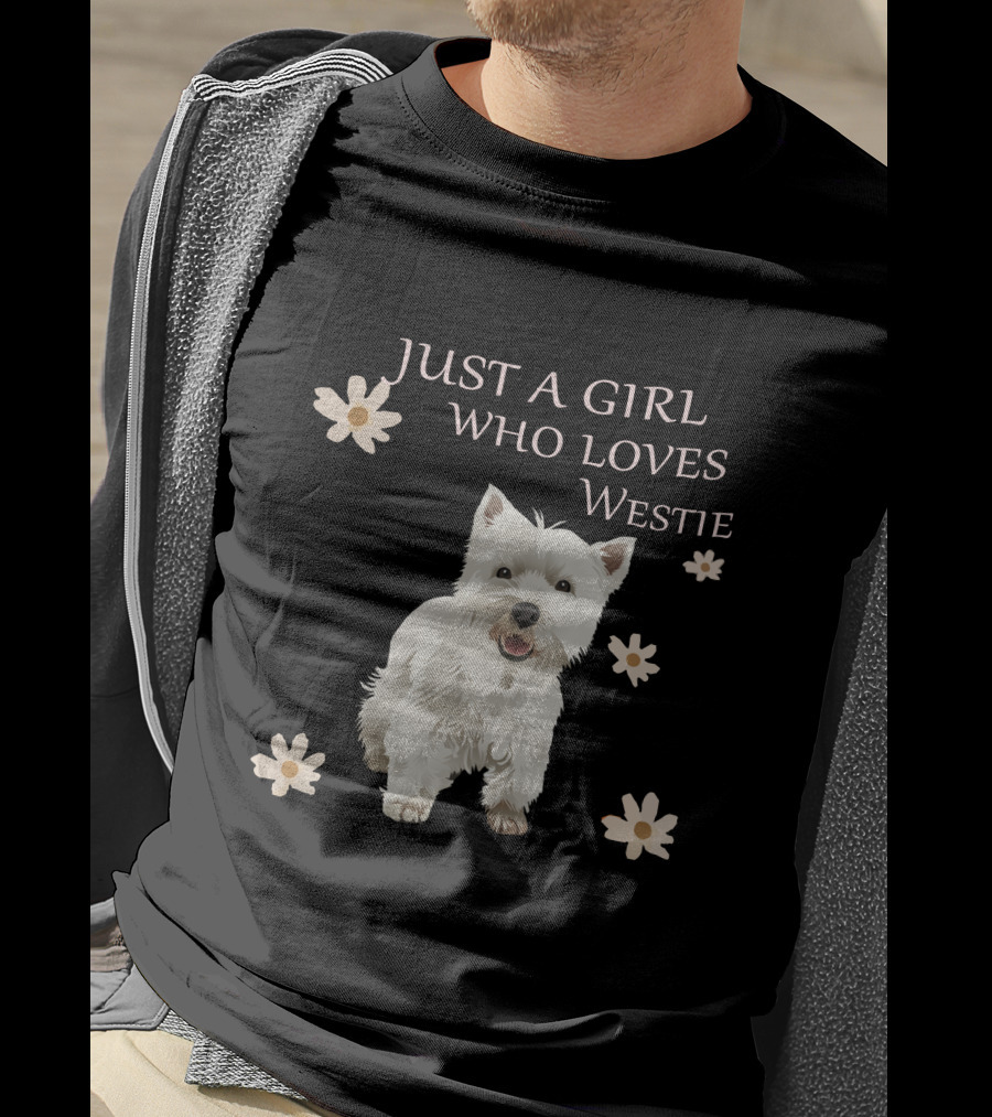 Just A Girl Who Loves Westie T-Shirt