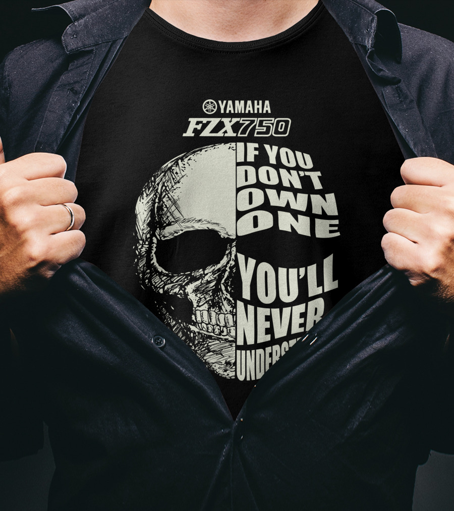 Yamaha FZX 750 If You Don't Own One You'll Never Understand T-Shirt