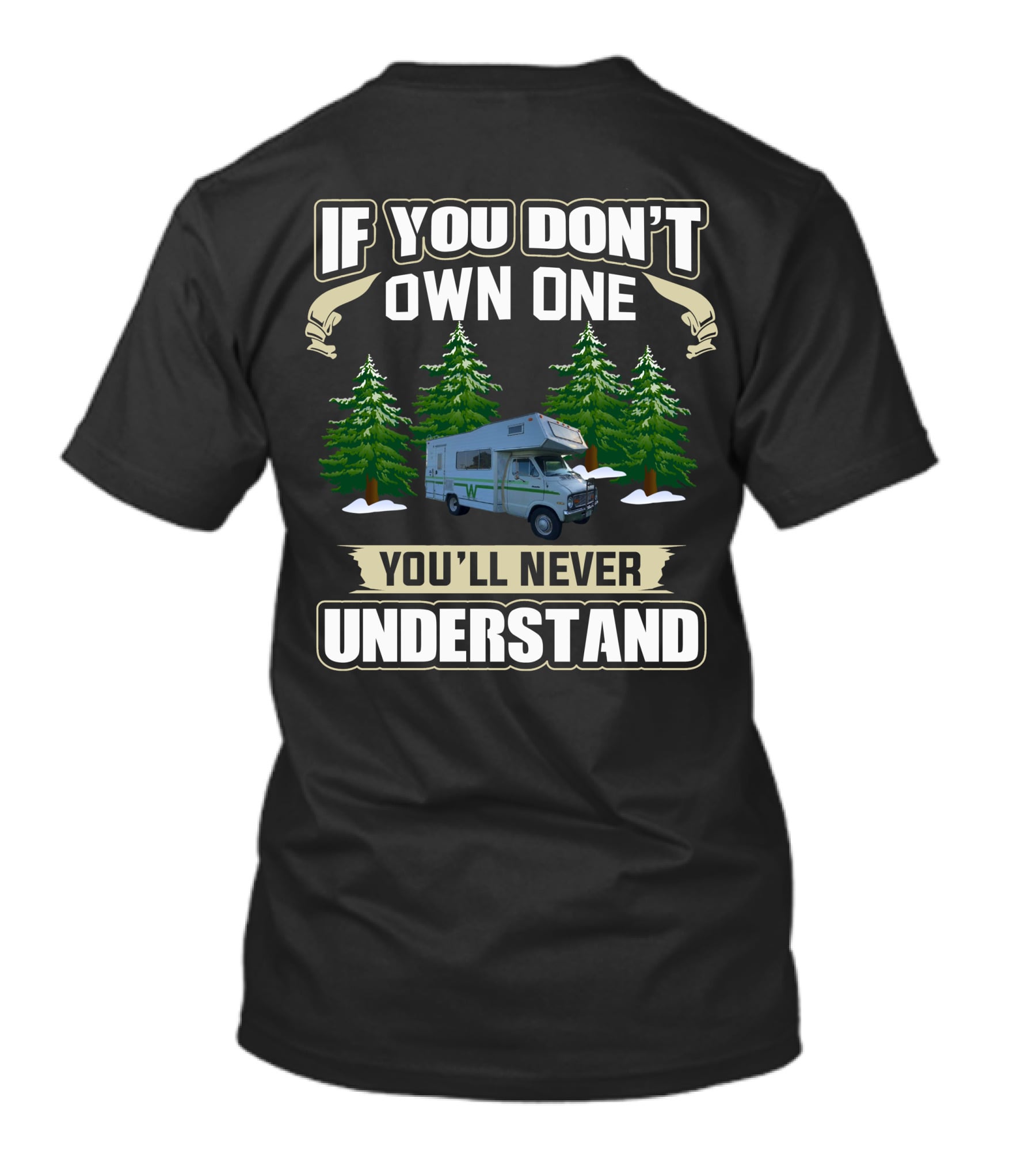 If You Don't Own One You'll Never Understand Vintage Class RV T-Shirt