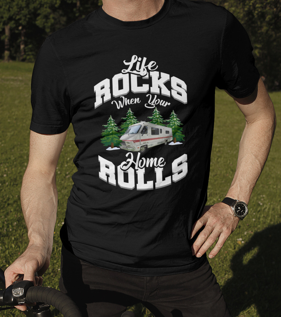 Life Rocks When Your Home Rolls Camper Vintage Fleetwood T-Shirt