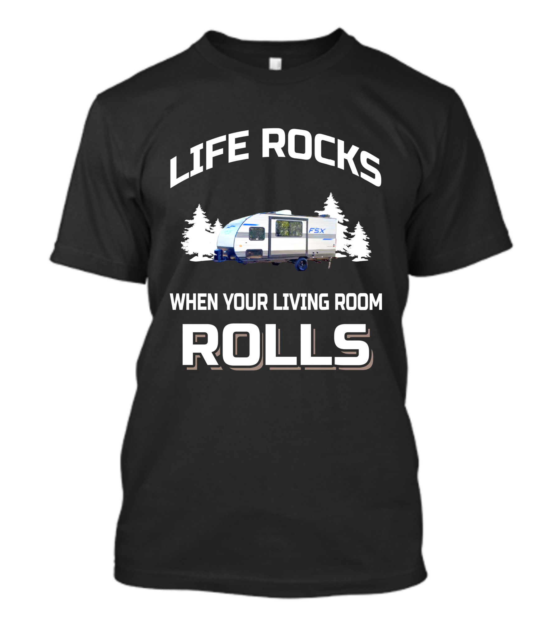 Forest River Salem RV Life Rocks When Your Living Room Rolls Camping Adventure T-Shirt