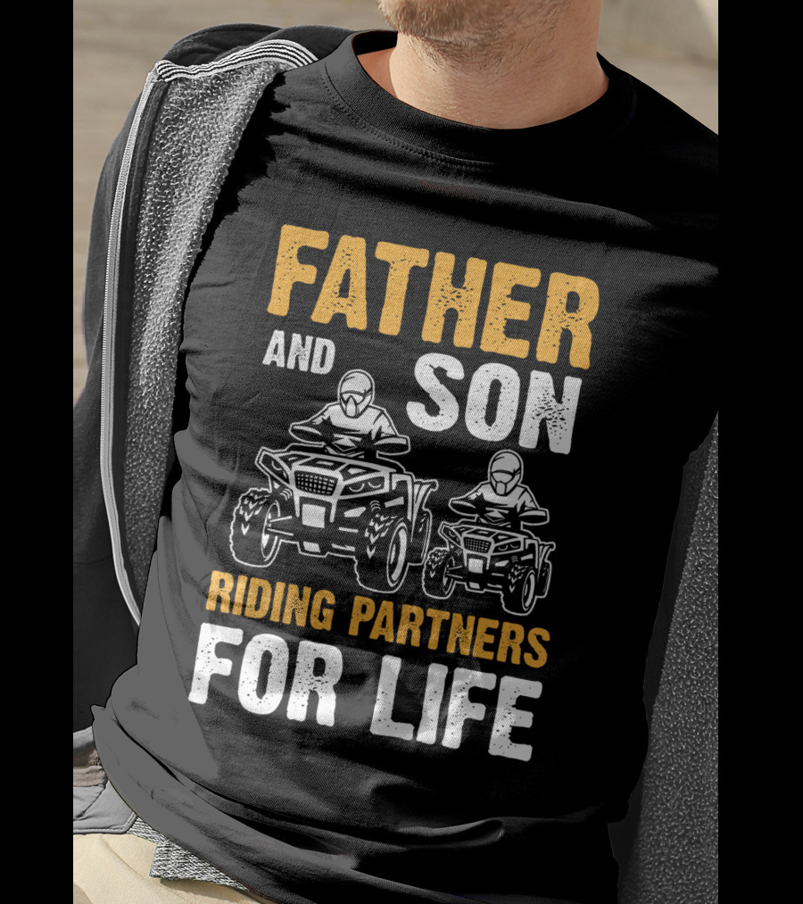 Father And Son Riding Partners For Life UTV1 T-Shirt