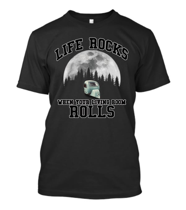 Life Rocks When Your Living Room Rolls Barefoot By NuCamp Camper Moon Forest T-Shirt