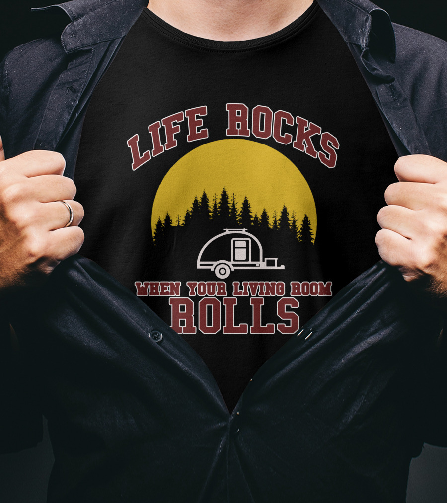 Life Rocks When Your Living Room Rolls Teardrop Trailer Forest Moon T-Shirt