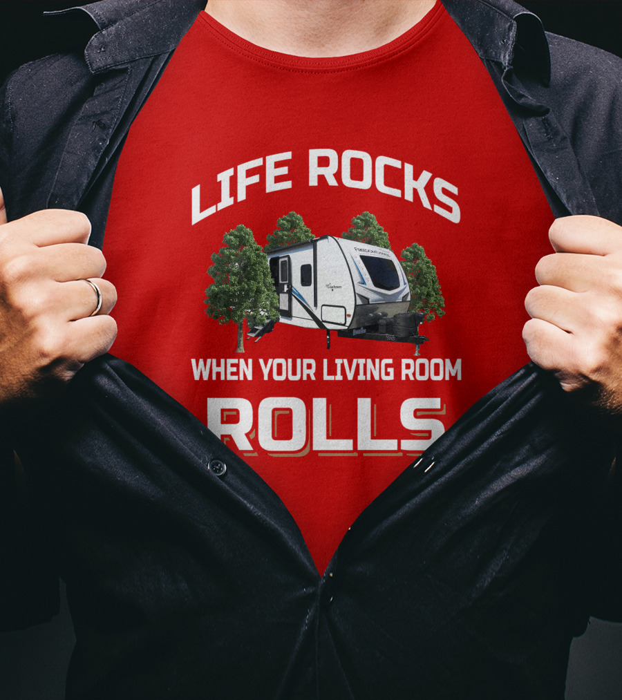 Life Rocks When Your Living Room Rolls Freedom Express Forest Scene T-Shirt