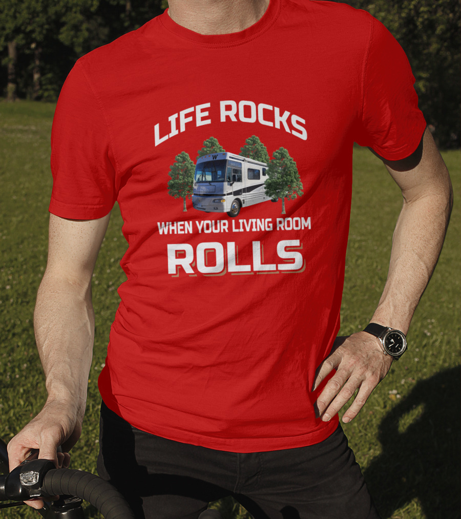 Life Rocks When Your Living Room Rolls Winnebago Chieftain T-Shirt