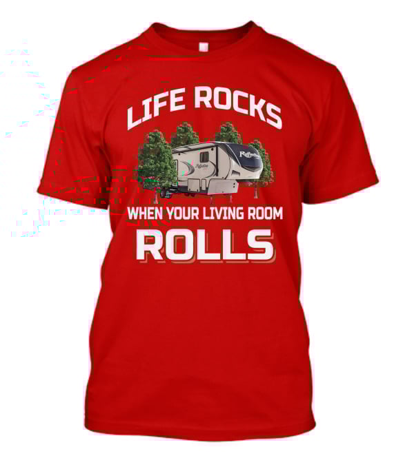 Life Rocks When Your Living Room Rolls Reflection 367 T-Shirt