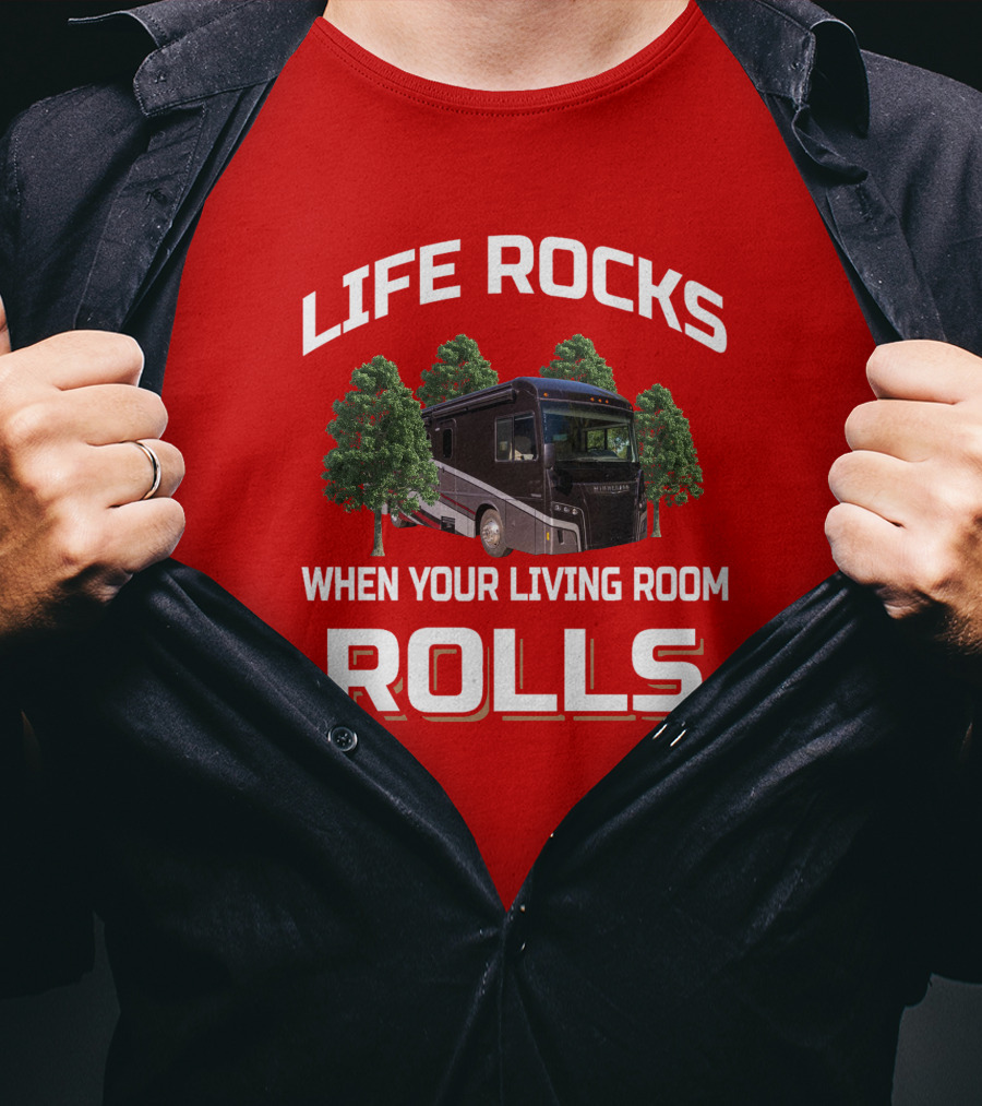 Life Rocks When Your Living Room Rolls Winnebago Forza T-Shirt