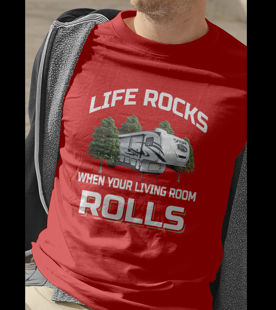 Life Rocks When Your Living Room Rolls Sabre T-Shirt