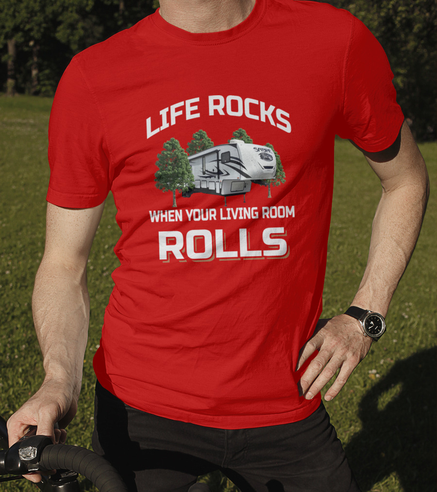 Life Rocks When Your Living Room Rolls Sabre T-Shirt