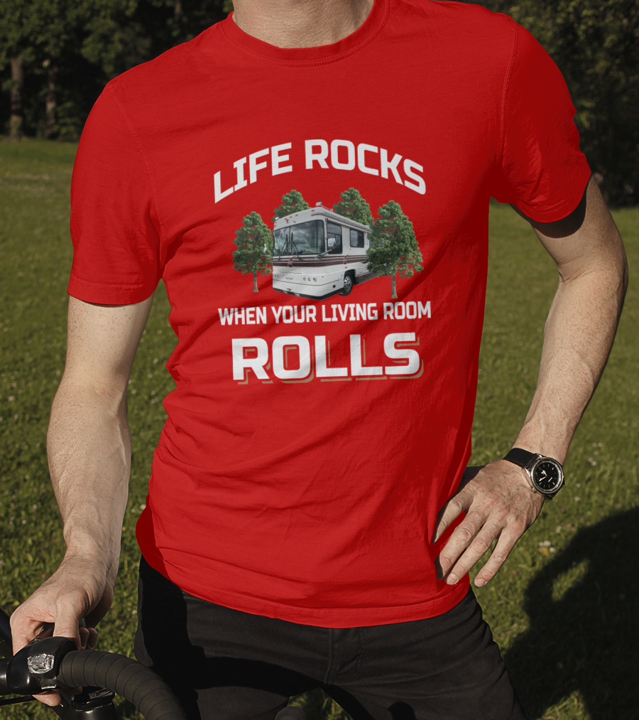 Life Rocks When Your Living Room Rolls Foretravel Red T-Shirt