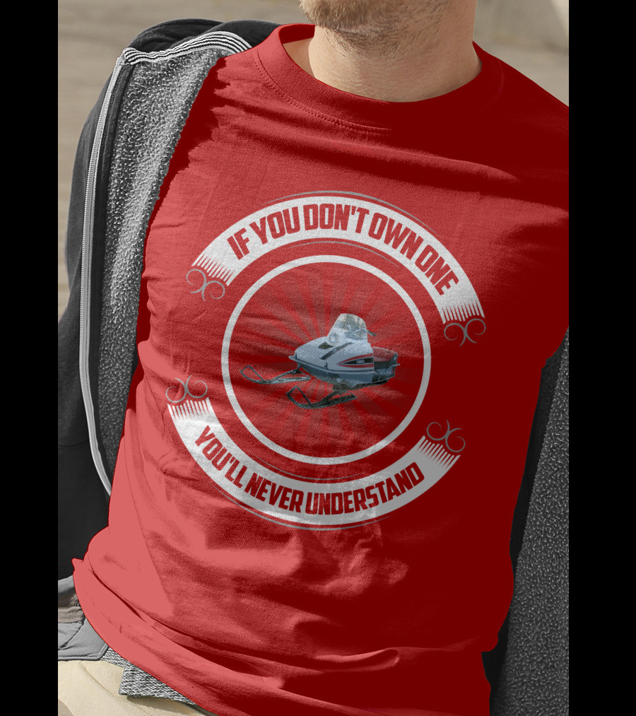 If You Don't Own One You'll Never Understand Vintage Yamaha Snowmobile T-Shirt