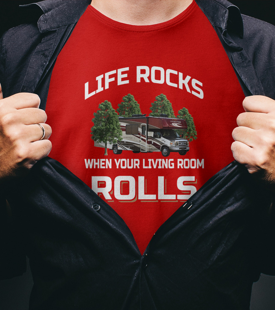 LIFE ROCKS WHEN YOUR LIVING ROOM ROLLS Coachmen Leprechaun T-Shirt