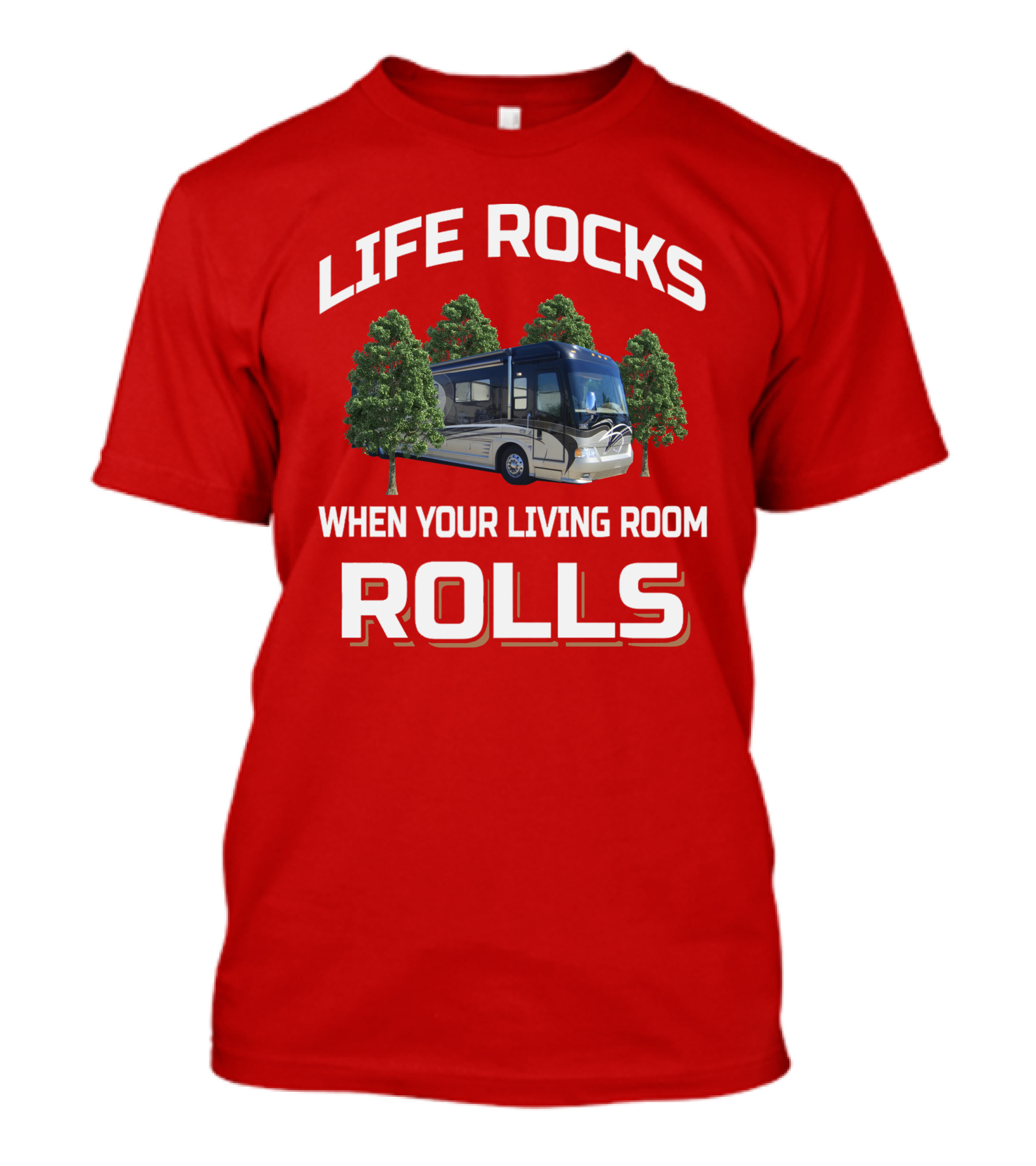 Life Rocks When Your Living Room Rolls Country Coach T-Shirt