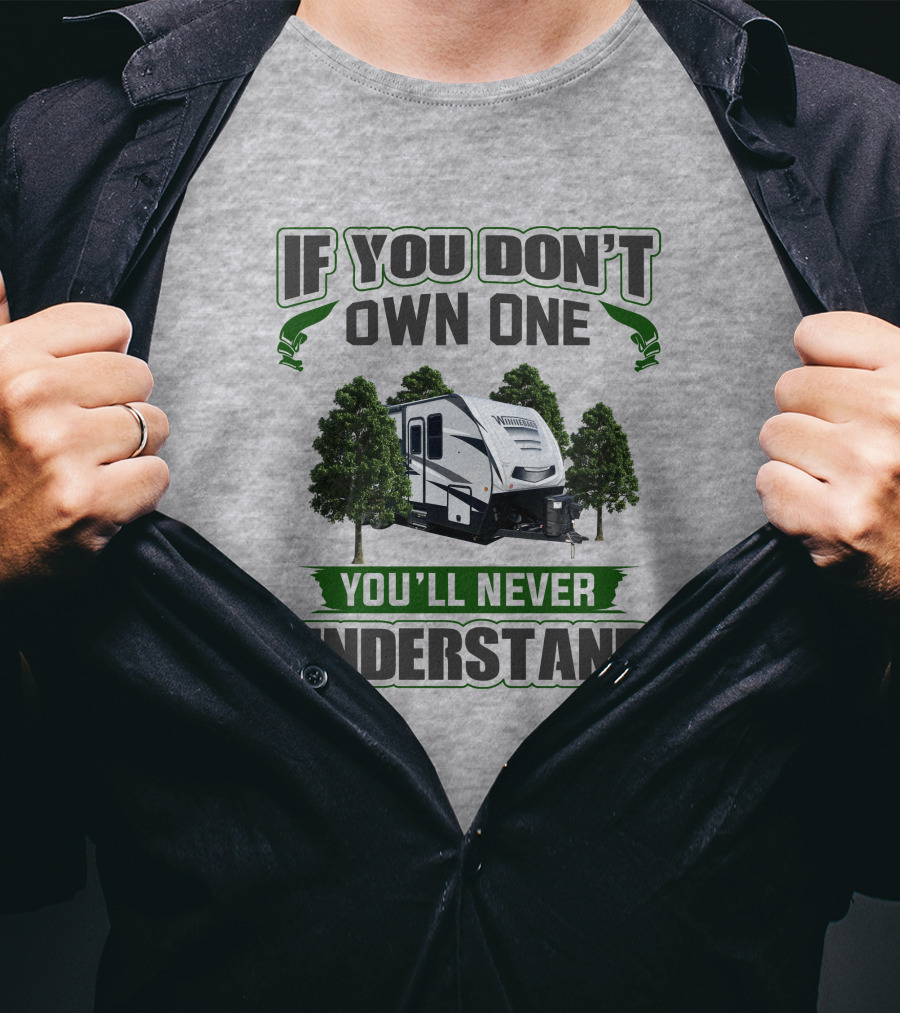 If You Don't Own One You'll Never Understand Voyage T-Shirt