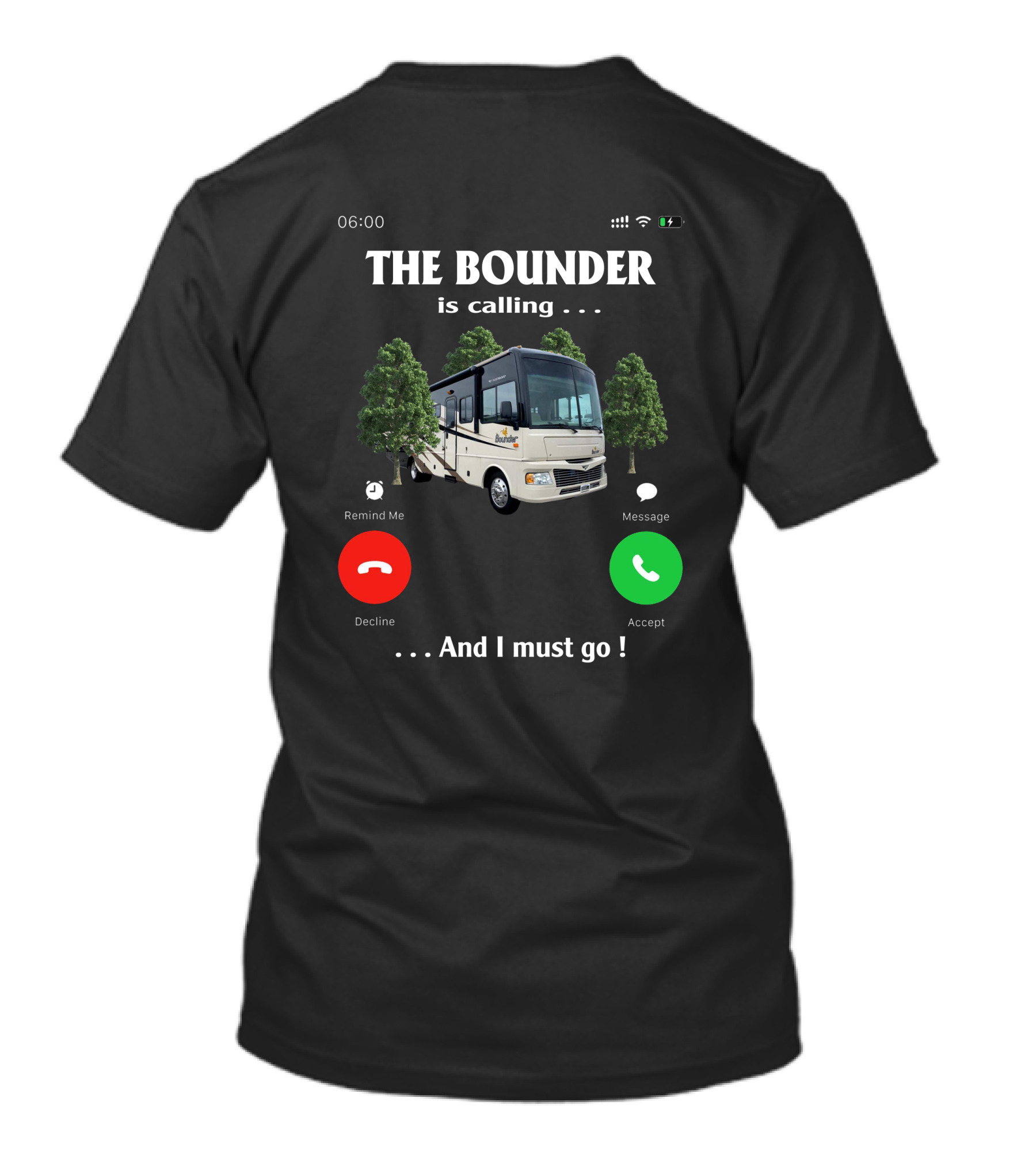 THE BOUNDER Is Calling . . . And I Must Go T-Shirt